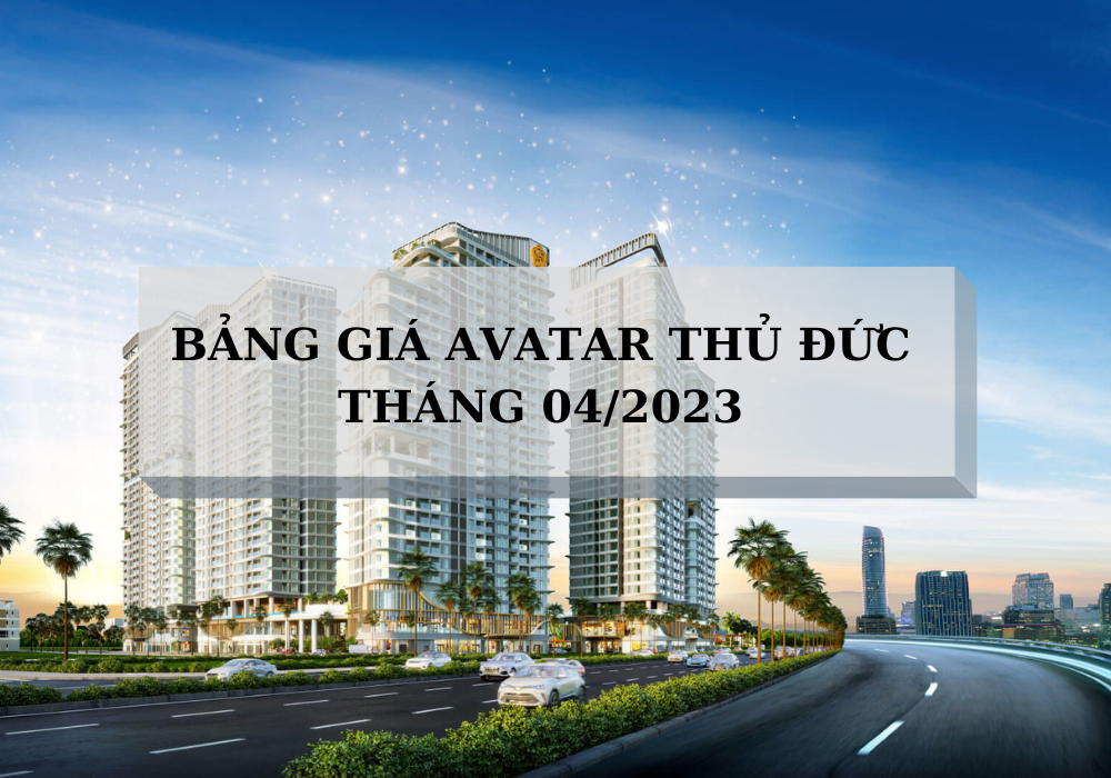 BANG-GIA-AVATAR-THU-DUC-THANG-4-2023