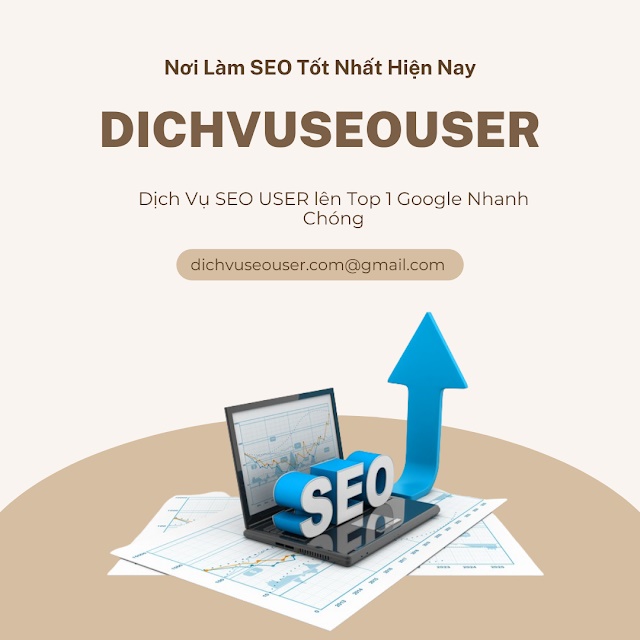 Dịch vụ Seo User tốt nhất hiện nay
